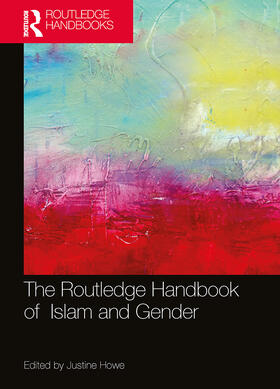 Howe | The Routledge Handbook of Islam and Gender | Buch | 978-0-367-56337-0 | sack.de