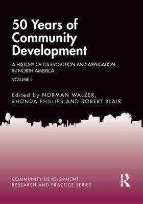 Walzer / Phillips / Blair |  50 Years of Community Development Vol I | Buch |  Sack Fachmedien