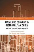 Herrmann-Pillath / Man / Xingyuan |  Ritual and Economy in Metropolitan China | Buch |  Sack Fachmedien
