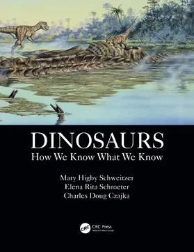 Schweitzer / Schroeter / Czajka |  Dinosaurs | Buch |  Sack Fachmedien