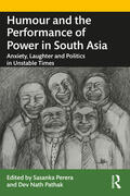 Perera / Pathak |  Humour and the Performance of Power in South Asia | Buch |  Sack Fachmedien