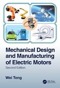 Tong |  Mechanical Design and Manufacturing of Electric Motors | Buch |  Sack Fachmedien