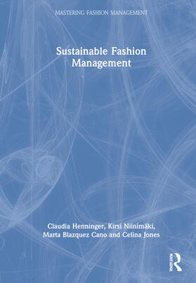 Henninger / Niinimäki / Blazquez |  Sustainable Fashion Management | Buch |  Sack Fachmedien