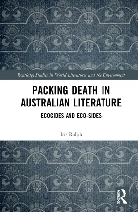 Ralph |  Packing Death in Australian Literature | Buch |  Sack Fachmedien