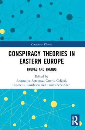 Astapova / Colacel / Pintilescu |  Conspiracy Theories in Eastern Europe | Buch |  Sack Fachmedien