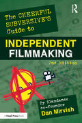 Mirvish |  The Cheerful Subversive's Guide to Independent Filmmaking | Buch |  Sack Fachmedien