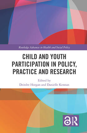 Kennan / Horgan |  Child and Youth Participation in Policy, Practice and Research | Buch |  Sack Fachmedien