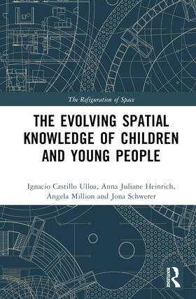 Castillo Ulloa / Heinrich / Million |  The Evolution of Young People's Spatial Knowledge | Buch |  Sack Fachmedien