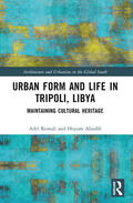 Remali / Abudib |  Urban Form and Life in Tripoli, Libya | Buch |  Sack Fachmedien