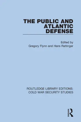 Flynn / Rattinger |  The Public and Atlantic Defense | Buch |  Sack Fachmedien