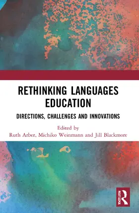 Arber / Weinmann / Blackmore |  Rethinking Languages Education | Buch |  Sack Fachmedien