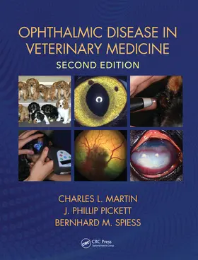 Martin / Pickett / Spiess |  Ophthalmic Disease in Veterinary Medicine | Buch |  Sack Fachmedien