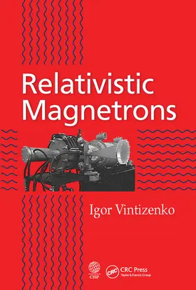 Vintizenko |  Relativistic Magnetrons | Buch |  Sack Fachmedien