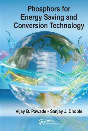 Pawade / Dhoble |  Phosphors for Energy Saving and Conversion Technology | Buch |  Sack Fachmedien