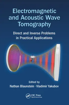 Blaunstein / Yakubov |  Electromagnetic and Acoustic Wave Tomography | Buch |  Sack Fachmedien