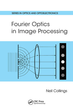 Collings | Fourier Optics in Image Processing | Buch | 978-0-367-57153-5 | sack.de