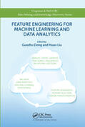 Dong / Liu |  Feature Engineering for Machine Learning and Data Analytics | Buch |  Sack Fachmedien