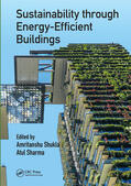 Shukla / Sharma |  Sustainability through Energy-Efficient Buildings | Buch |  Sack Fachmedien