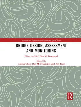 Chen / Frangopol / Ruan |  Bridge Design, Assessment and Monitoring | Buch |  Sack Fachmedien