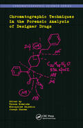 Sherma / Kowalska / Sajewicz |  Chromatographic Techniques in the Forensic Analysis of Designer Drugs | Buch |  Sack Fachmedien