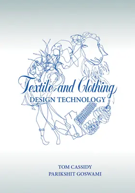 Cassidy / Goswami | Textile and Clothing Design Technology | Buch | 978-0-367-57258-7 | www.sack.de