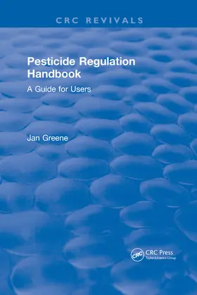 Greene |  Pesticide Regulation Handbook | Buch |  Sack Fachmedien