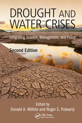 Wilhite / Pulwarty |  Drought and Water Crises | Buch |  Sack Fachmedien