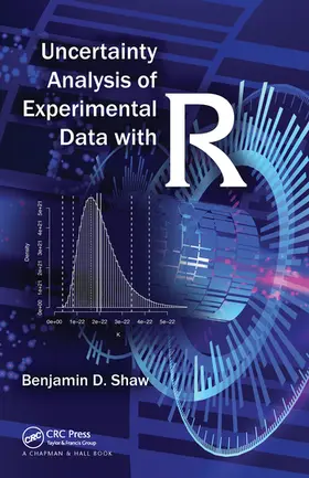Shaw | Uncertainty Analysis of Experimental Data with R | Buch | 978-0-367-57339-3 | www.sack.de