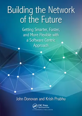 Donovan / Prabhu |  Building the Network of the Future | Buch |  Sack Fachmedien