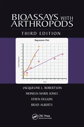 Robertson / Jones / Olguin | Bioassays with Arthropods | Buch | 978-0-367-57348-5 | sack.de