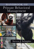 Schapiro |  Handbook of Primate Behavioral Management | Buch |  Sack Fachmedien