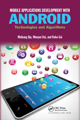Qiu / Dai / Gai | Mobile Applications Development with Android | Buch | 978-0-367-57414-7 | www.sack.de