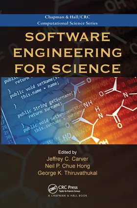 Carver / Chue Hong / Thiruvathukal |  Software Engineering for Science | Buch |  Sack Fachmedien