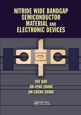 Hao / Zhang |  Nitride Wide Bandgap Semiconductor Material and Electronic Devices | Buch |  Sack Fachmedien