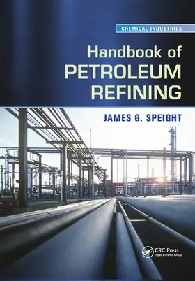 Speight |  Handbook of Petroleum Refining | Buch |  Sack Fachmedien