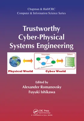 Romanovsky / Ishikawa |  Trustworthy Cyber-Physical Systems Engineering | Buch |  Sack Fachmedien