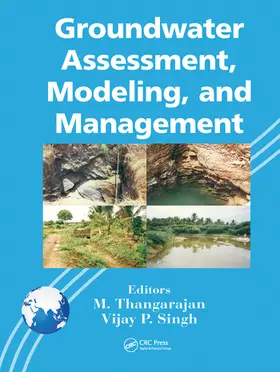 Thangarajan / Singh | Groundwater Assessment, Modeling, and Management | Buch | 978-0-367-57469-7 | www.sack.de