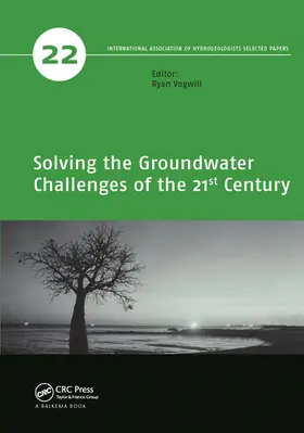 Vogwill | Solving the Groundwater Challenges of the 21st Century | Buch | 978-0-367-57486-4 | www.sack.de