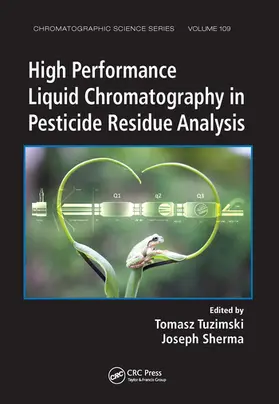 Tuzimski / Sherma | High Performance Liquid Chromatography in Pesticide Residue Analysis | Buch | 978-0-367-57572-4 | sack.de