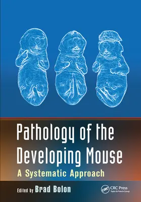 Bolon |  Pathology of the Developing Mouse | Buch |  Sack Fachmedien