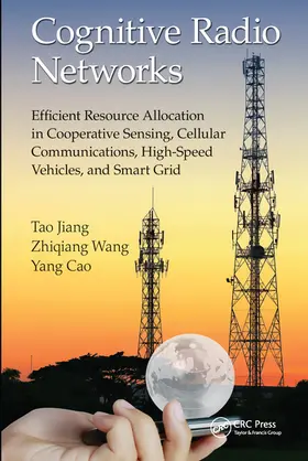 Jiang / Wang / Cao |  Cognitive Radio Networks | Buch |  Sack Fachmedien