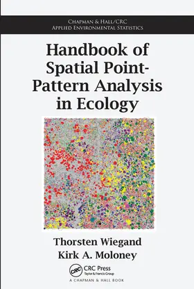 Moloney / Wiegand |  Handbook of Spatial Point-Pattern Analysis in Ecology | Buch |  Sack Fachmedien