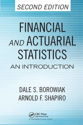 Borowiak / Shapiro | Financial and Actuarial Statistics | Buch | 978-0-367-57626-4 | sack.de
