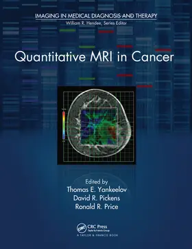 Pickens / Yankeelov / Price |  Quantitative MRI in Cancer | Buch |  Sack Fachmedien
