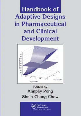 Pong / Chow |  Handbook of Adaptive Designs in Pharmaceutical and Clinical Development | Buch |  Sack Fachmedien