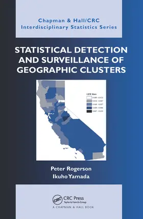 Rogerson / Yamada |  Statistical Detection and Surveillance of Geographic Clusters | Buch |  Sack Fachmedien