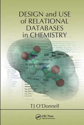 O'Donnell | Design and Use of Relational Databases in Chemistry | Buch | 978-0-367-57744-5 | sack.de