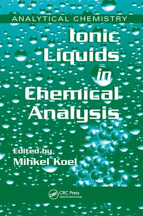 Koel | Ionic Liquids in Chemical Analysis | Buch | 978-0-367-57747-6 | www.sack.de