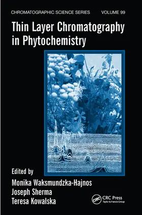 Waksmundzka-Hajnos / Sherma / Kowalska | Thin Layer Chromatography in Phytochemistry | Buch | 978-0-367-57754-4 | sack.de