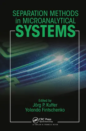 Kutter / Fintschenko | Separation Methods In Microanalytical Systems | Buch | 978-0-367-57803-9 | www.sack.de